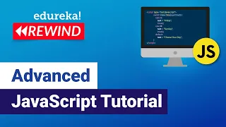Advanced Java script Tutorial JavaScript Training JavaScript Programming Edureka Rewind