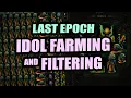 LAST EPOCH Idol Farming Filtering Guide - Class Idols Weaver Idols Echo Prophecy Strategy