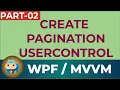 Create a pagination usercontrol in WPF VM - Part 02