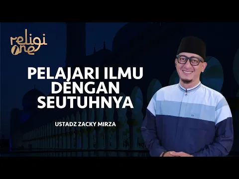 Jangan Pernah Belajar Ilmu Hanya Setengah-setengah | Damai Indonesiaku