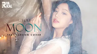Thai version Cover MOON - G I-DLE Ryarical