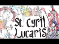 Lagu Saint Cyril Lucaris - a Man of Letters (The Reliquary) #livesofsaints #saint #saints