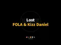 Lost - FOLA & Kizz Daniel (Karaoke)