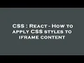 CSS React - How to apply CSS styles to iframe content