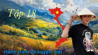 Tập 18 | Hành Trình vẽ xuyên việt