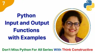 Python Input and Output Functions with Examples L - 7