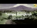 Tony Q Rastafara feat Atoklobot - Tempe Bongkrek (Karaoke Version)