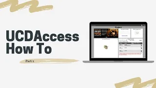 How to Access UCDAccess Part 2