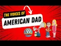 The Voices Of American Dad - Steve Francine Klaus
