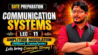 L11 Communication System | Amplitude Modulation | GATE | By Umesh Dhande Sir