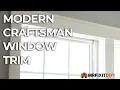 Modern Craftsman Window Trim DIY How To