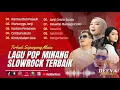 Download Lagu Lagu Minang Terbaik Sepanjang Masa Dan Paling Menyentuh Hati ~ Rantau Den Pajauah, Manunggu Janji