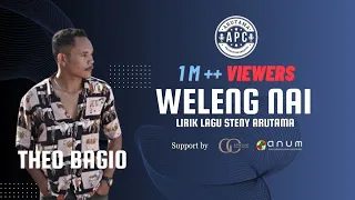 weleng nai theo bagio lirik lagu steny arutama 1mviewers viral tiktok