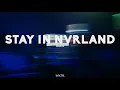 esseca - STAY IN NVRLAND