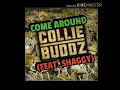 Lagu Collie Buddz \u0026 Shaggy - Come Around