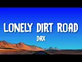Dax - Lonely Dirt Road (Lyrics)