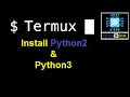 Install Python2 and Python3 in termux -