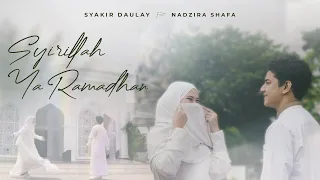 syakir daulay u0026 nadzira shafa syirillah ya ramadhan