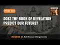Lagu Does the Book of Revelation Predict our Future?