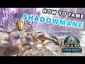 How to tame a Shadowmane on Fjordur Ark Fjordur