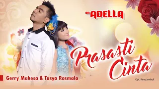 prasasti cinta gerry mahesa feat tasya rosmala om adella