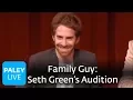 Family Guy - Seth Green s Audition