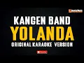 Download Lagu Kangen Band - Yolanda (Original Karaoke Version)