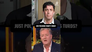 Tim Miller fires back at Piers Morgan What do you want me to do Shine Trump s turds