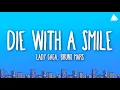 Download Lagu Lady Gaga, Bruno Mars - Die With A Smile (Lyrics)