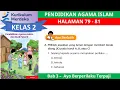 Download Lagu KURIKULUM MERDEKA KELAS 2 PENDIDIKAN AGAMA ISLAM | BAB 3 | HALAMAN 79   81