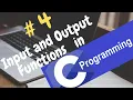 C programming Tutorial for Beginners Input and Output Functions in C Language
