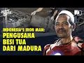 Download Lagu Kerah Biru: Indonesia’s Iron Man: Pengusaha Besi Tua dari Madura