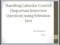 Handling Calendar control Using Selenium Java Important Interview Question