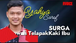 Download SURGA DI TELAPAK KAKI IBU COVER YAHYA SAROF #rvoice #said effendi MP3