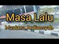 Download Lagu masa lalu - maulana adriansyah (lirik lagu) tertulis kisah masa laluku #liriklagu #coverlagu