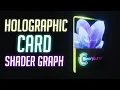 Holographic Card Shader Graph Blender Unity 2021 Tutorial