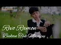 Download Lagu dangdut Bukan Tak Mampu  Revo Ramon!!!!