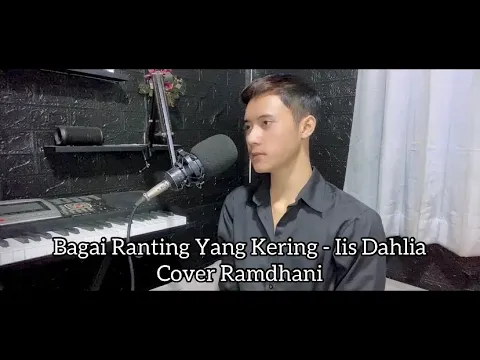 Download MP3 Bagai Ranting Yang Kering - Iis Dahlia || COVER ( RAMDHANI ) SLOW VERSI ( Koko_ramm )