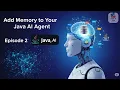 Add Memory to Your Java AI Agent Episode 2 OpenAI Context Management with Redis