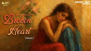Broken Heart (Female) | Rinku Chautala | Subtrax | Latest Punjabi Song 2025 | New Punjabi song 2025