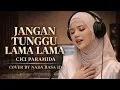 Lagu DON'T WAIT TOO LONG – Cici Paramida | Malay Pop Cover by Nada Rasa ID