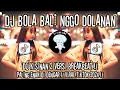 Download Lagu DJ BOLA BALI NGGO DOLANAN FULL BASS !! VIRAL FYP TIKTOK TERBARU 2024 | DJ KISINAN 2 BREAKBEAT !!