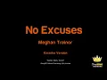 Meghan Trainor - No Excuses (Karaoke Version)