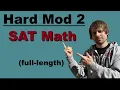 Digital SAT Math Hard Module 2 Practice Full Walkthrough