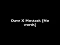 Dave X Mostack - No Words (lyrics)