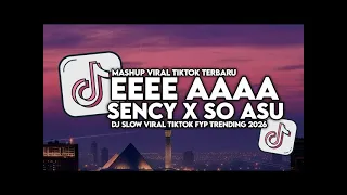 dj tiktok viral terbaru eee aaa engkol x sency x so asu slow full song maman fvndy 2026