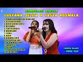 Lagu KOMPILASI ADELLA  LUSYANA JELITA X TASYA ROSMALA TANPA IKLAN - DIMANA ADA KAMU DISITU ADA AKU