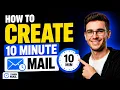 HOW TO CREATE 10 MINUTE MAIL STEP-BY-STEP GUIDE 2026