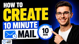 HOW TO CREATE 10 MINUTE MAIL STEP-BY-STEP GUIDE 2026