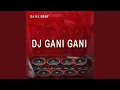 Download Lagu Dj Gani Gani